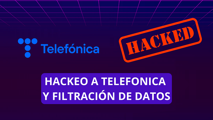 hackeo-a-telefonica-un-analisis-del-ataque-y-sus-implicaciones